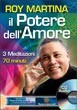 Immagine - Rif.: "il POTERE dell'AMORE" - 3 Meditazioni Guidate da Roy Martina (CD Audio) - LEnergia dellAmore come Via per la Guarigione, il Successo, la Vitalit e la Spiritualit - Autore: Roy Martina