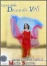 Immagine - Rif.: Segreti della Danza dei Veli - DVD - Include Danza del Ventre II - Livello intermedio avanzato - Maria Strova