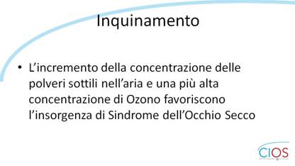 SCHEDE CIOS  >  Occhio Secco, stile di vita e inquinamento

Inquinamento

Lfincremento della concentrazione delle polveri sottili nellfaria e una più alta concentrazione di Ozono favoriscono lfinsorgenza di Sindrome dellfOcchio Secco.

___ Rif.: CIOS - Centro Italiano Occhio Secco
___ 2019, Campagna nazionale del MESE DELLA PREVENZIONE E DIAGNOSI DELLA SINDROME DELLfOCCHIO SECCO || dallf8 Maggio al 14 Giugno 2019 || www.centroitalianoocchiosecco.it

::