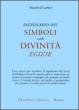 Immagine - Rif.: Dizionario dei Simboli e delle Divinit Egizie - Autore: Manfred Lurker